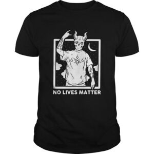 Satan No Lives Matter Shirt